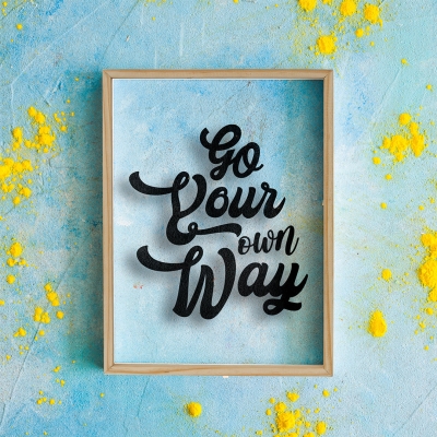 Go Your Own Way Acrylic Frame